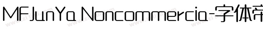MFJunYa Noncommercia字体转换